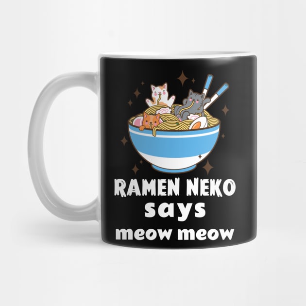 Ramen Neko Says Meow Meow by Golden Eagle Design Studio